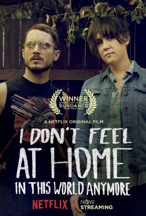I Don't Feel at Home in This World Anymore poster