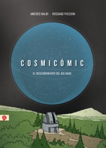 Cosmicómic: El descubrimiento del Big Bang